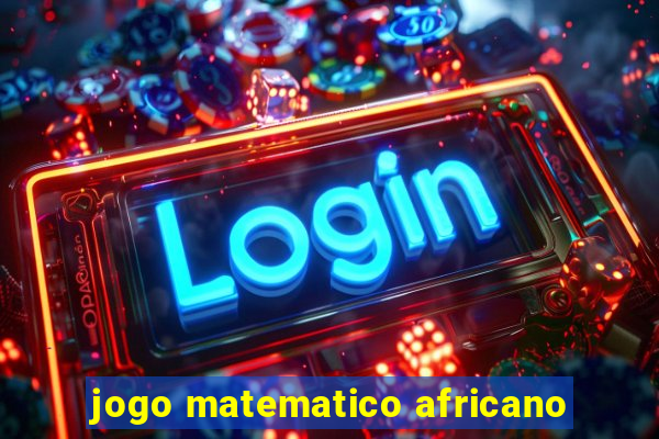 jogo matematico africano